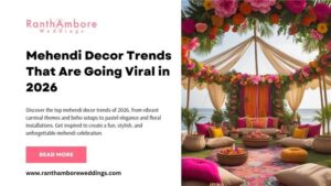 Mehendi Decor Trends That Are Going Viral in 2026 