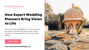 How Expert Wedding Planners Bring Vision to Life 