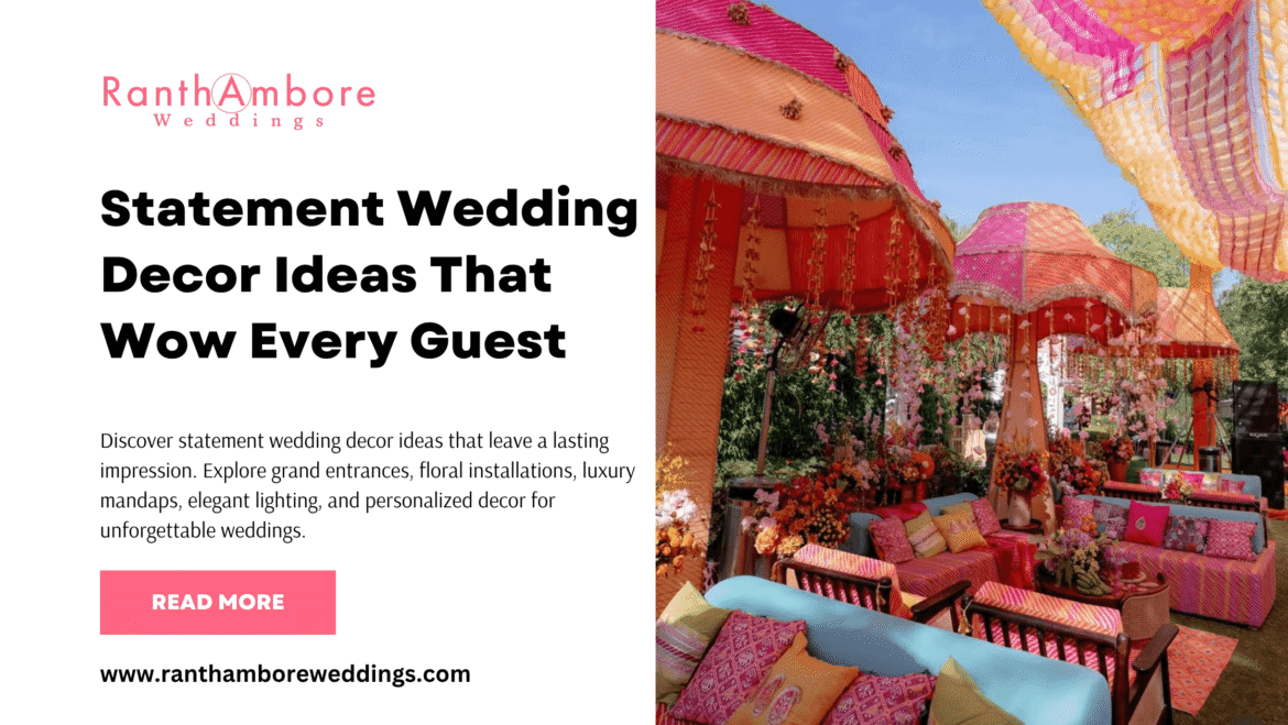 Statement Wedding Decor Ideas That Wow Every Guest